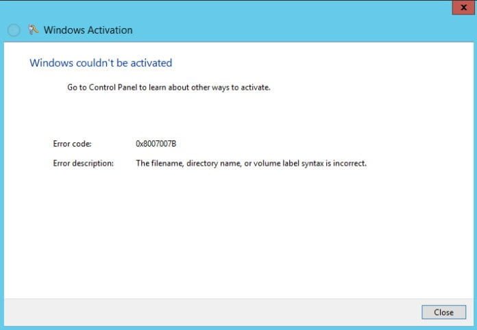 Fix Error Code 0x8007007B While Activating Windows 10