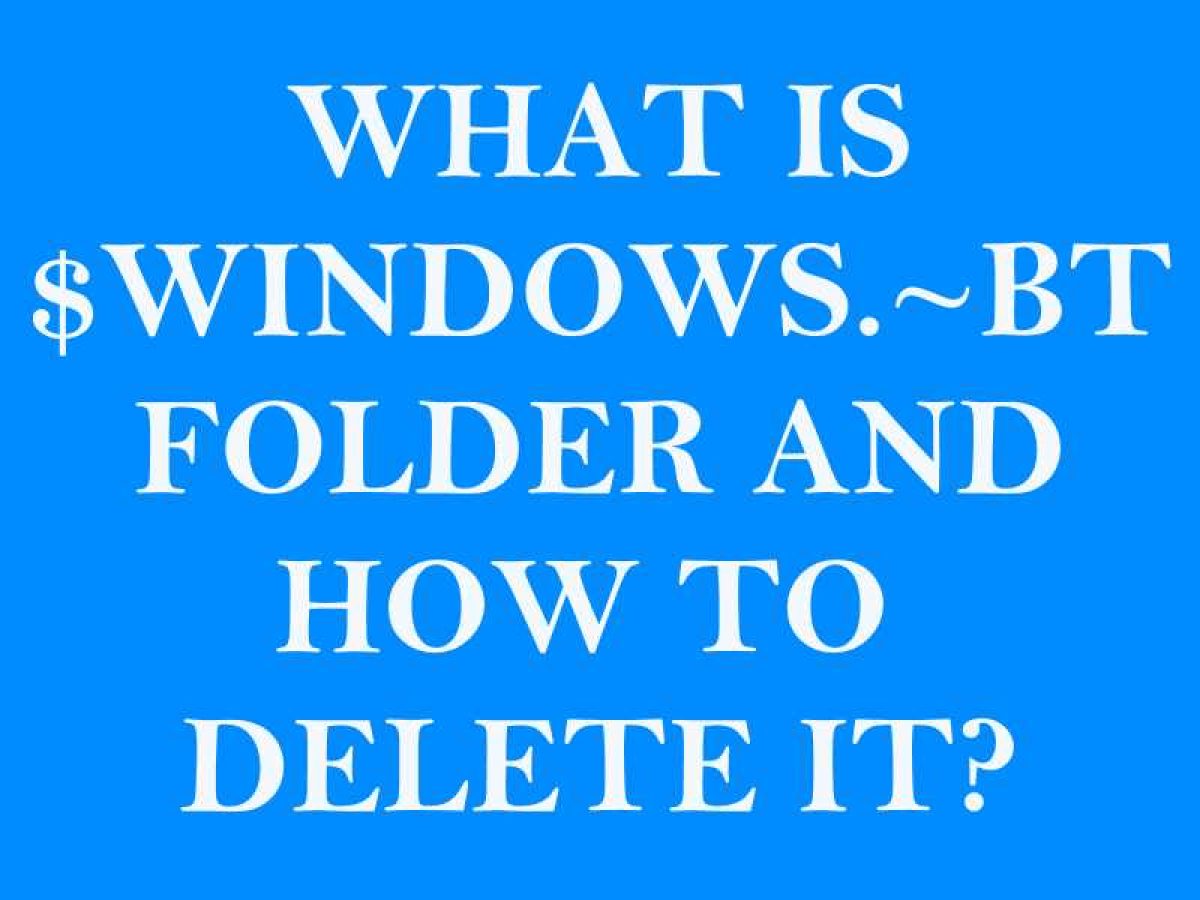 how to delete $windows. bt
