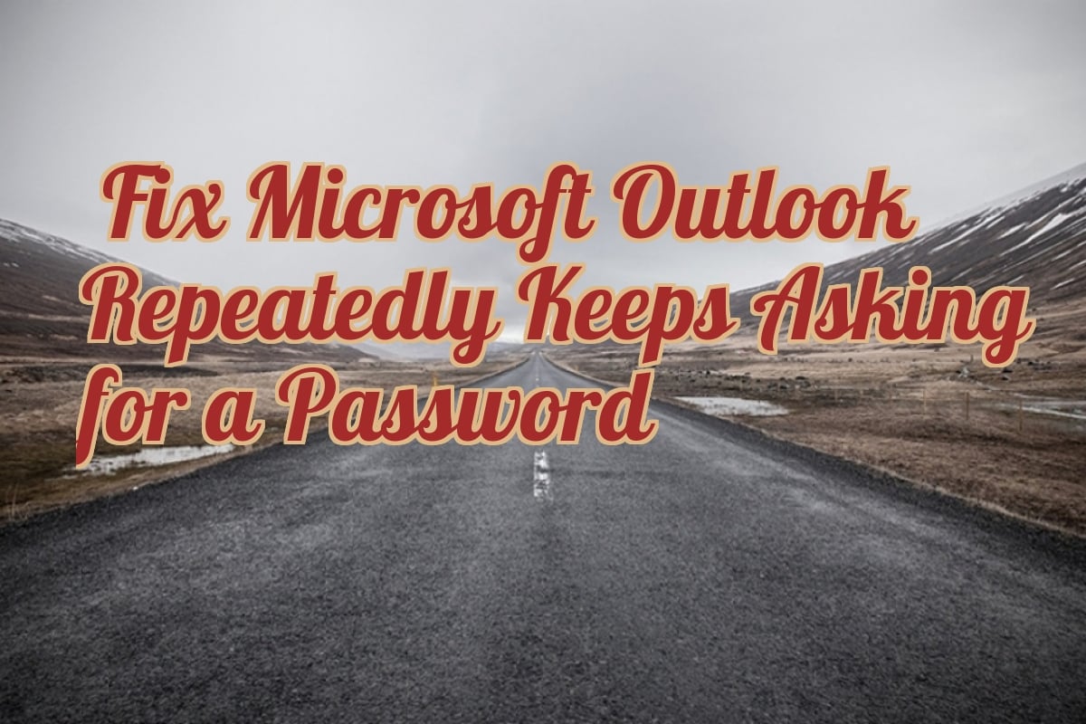 microsoft outlook 2016 keeps asking for password